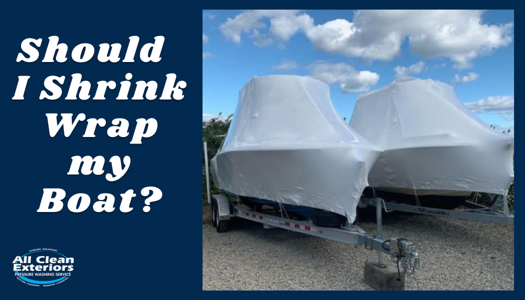 Should i shrink wrap my boat?