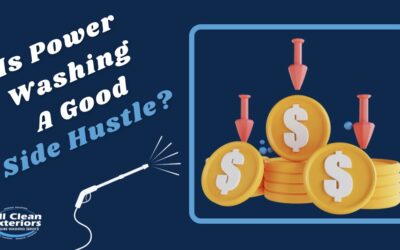 Is Power Washing A Good Side Hustle?